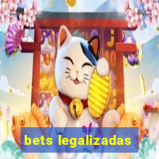 bets legalizadas